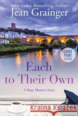 Each to Their Own: A Mags Munroe Story Jean Grainger 9781915790309 Gold Harp Media Ltd - książka