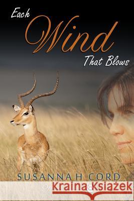 Each Wind That Blows Susannah Cord 9781505647129 Createspace Independent Publishing Platform - książka