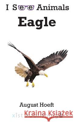 Eagle August Hoeft   9781532434020 Xist Publishing - książka
