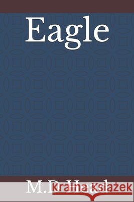 Eagle M D Head 9798512451779 Independently Published - książka