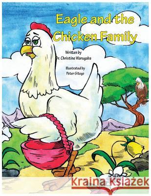 Eagle and the Chicken Family Christine Warugaba 9789997777041 Furaha Publishers - książka