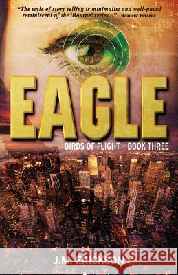 Eagle: Birds of Flight - Book Three J. M. Erickson Cathy Helms Suzanne M. Owen 9781942708384 J.M. Erickson - książka