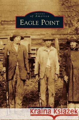Eagle Point Margaret Laplante 9781531663049 Arcadia Publishing Library Editions - książka