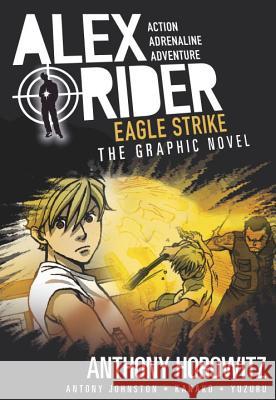 Eagle Strike: An Alex Rider Graphic Novel Anthony Horowitz Antony Johnston Kanako 9780763692568 Candlewick Press (MA) - książka