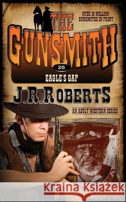 Eagle's Gap J. R. Roberts 9781612326290 Speaking Volumes LLC - książka
