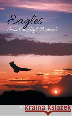 Eagles Soar On High Thermals Craddock, Terence George 9781504304528 Balboa Press - książka