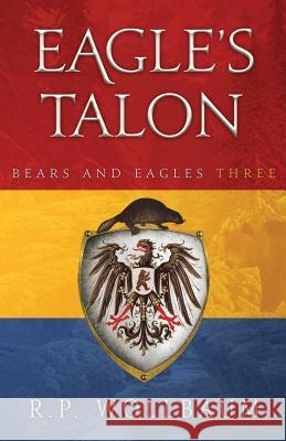 Eagles Talon R. P. Wollbaum 9780994024954 Midar and Associates Ltd - książka
