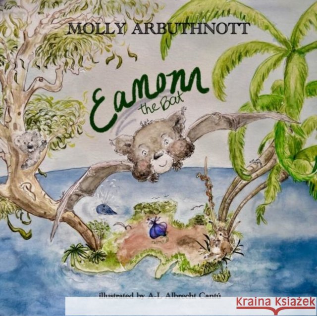 Eamonn the Bat Molly Arbuthnott 9781918097047 Candy Jar Books - książka