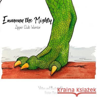 Eamonn the Mighty: Zipper Club Warrior: A Hero's Tale of Defeating Chd Kristen Moran 9781729075029 Independently Published - książka