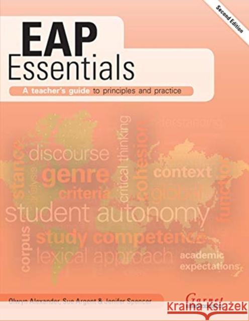 EAP Essentials: A teacher’s guide to principles and practice (Second Edition) Olwyn Alexander 9781782606666 Garnet Publishing - książka