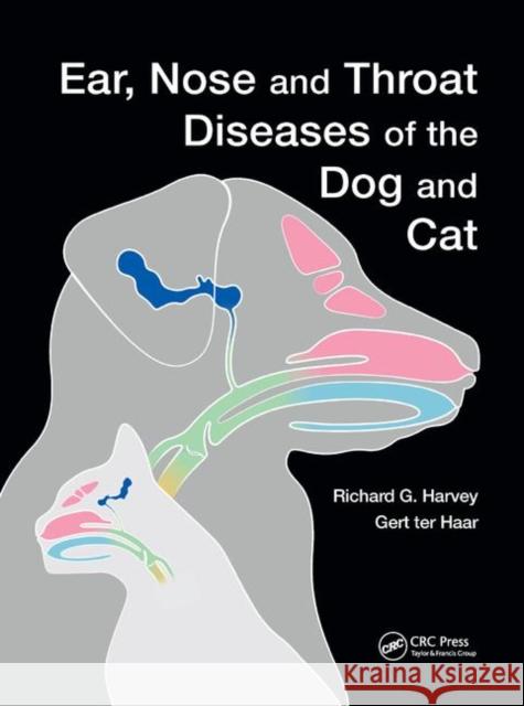 Ear, Nose and Throat Diseases of the Dog and Cat Richard G. Harvey, Gert ter Haar 9780367133177 Taylor and Francis - książka
