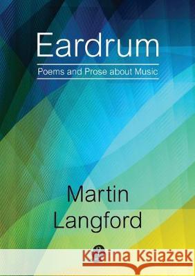 Eardrum: Poems and Prose about Music Martin Langford 9781925780505 Puncher & Wattmann - książka