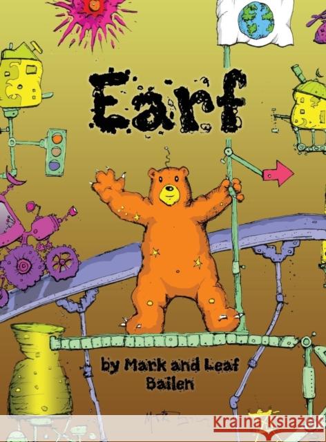 Earf Mark Bailen Leaf Bailen 9780991080908 Splendid Benedict Inc. - książka