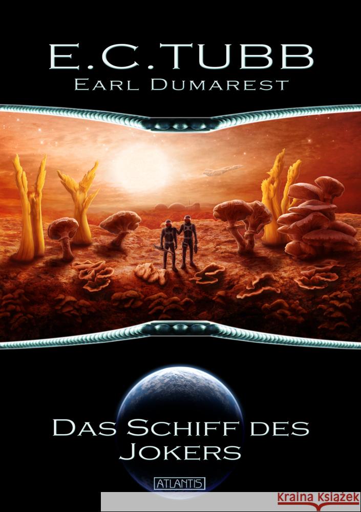 Earl Dumarest 5: Das Schiff des Jokers Tubb, E. C. 9783864028854 Atlantis Stolberg - książka