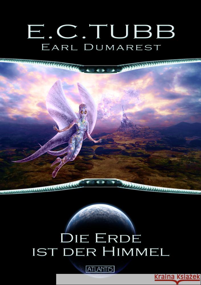 Earl Dumarest - Die Erde ist der Himmel Tubb, E. C. 9783864027062 Atlantis Verlag Guido Latz - książka