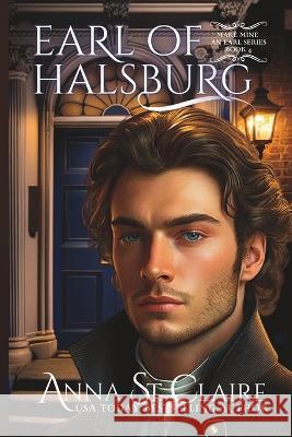 Earl of Halsburg Anna St Claire   9781956077216 Sassy Romances - książka