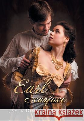 Earl Scarface James Douglas Bozarth 9781664145726 Xlibris Us - książka