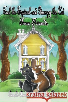 Earl the Squirrel and Gimmpy the Cat: True Friends Gerald Berner Geoffrey Price 9781480961906 Rosedog Books - książka