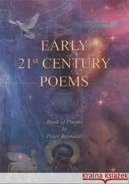 Early 21st Century Poems: Book of Poems Peter Reynolds 9781035831838 Austin Macauley Publishers - książka