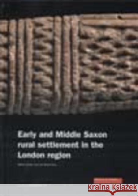Early and Middle Saxon Rural Settlement in the London Region Lyn Blackmore Robert Cowie L. Blackmore 9781901992779 Museum of London Archaeological Service - książka