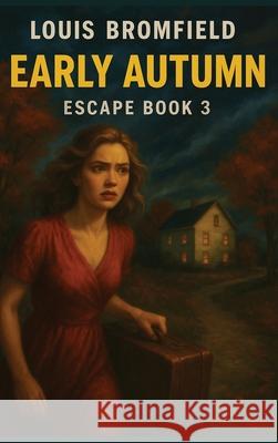 Early Autumn Louis Bromfield 9781515468349 Spire Books - książka