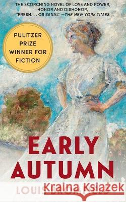 Early Autumn: A Story of a Lady Louis Bromfield 9781648371745 Echo Point Books & Media, LLC - książka