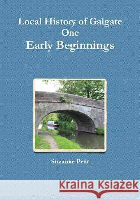 Early Beginnings Book One Suzanne Peat 9781326568719 Lulu.com - książka