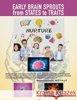 Early Brain Sprouts from States to Traits F a a P Meena Chintapalli, M D 9781543419160 Xlibris - książka