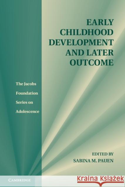 Early Childhood Development and Later Outcome Sabina Pauen 9780521765503  - książka