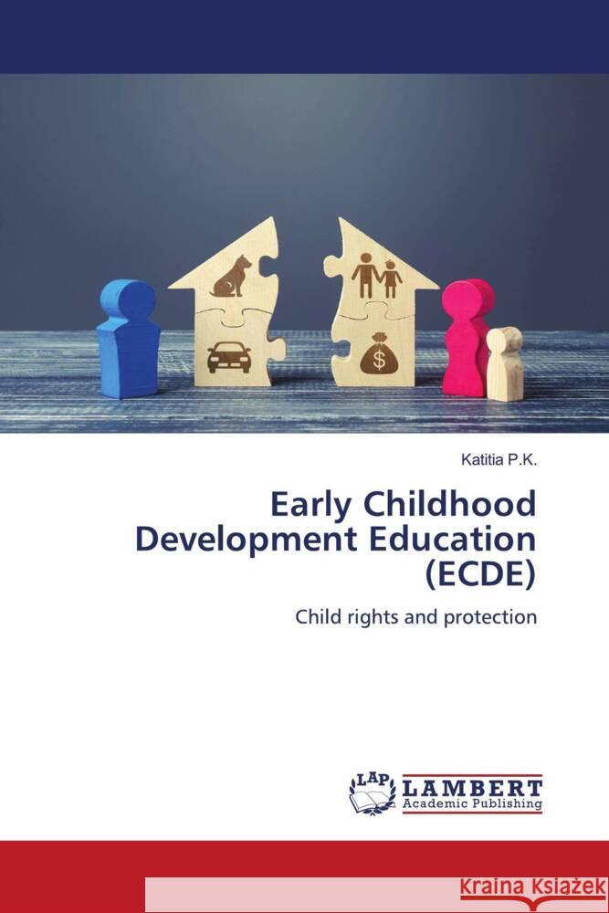 Early Childhood Development Education (ECDE) P.K., Katitia 9786208443184 LAP Lambert Academic Publishing - książka