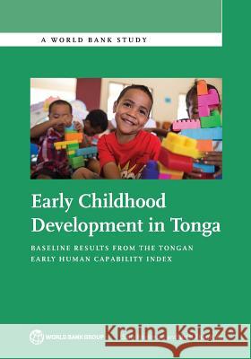 Early Childhood Development in Tonga: Baseline Results from the Tongan Early Human Capability Index Brinkman, Sally 9781464809996 World Bank Publications - książka