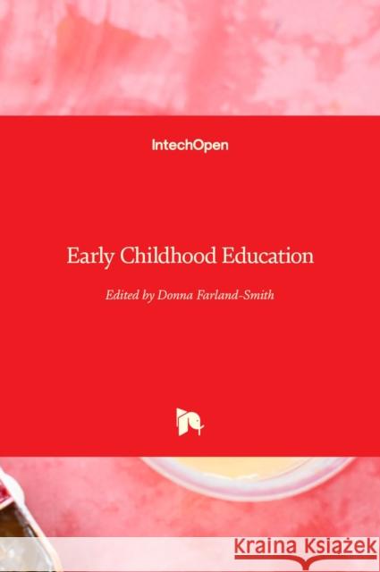 Early Childhood Education Donna Farland-Smith 9781789855210 Intechopen - książka