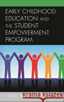 Early Childhood Education and the Student Empowerment Program Mario C. Barbiere Jane C. Wiatr 9781475856057 Rowman & Littlefield Publishers - książka