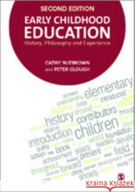 Early Childhood Education: History, Philosophy and Experience Nutbrown, Cathy 9781446267868 Sage Publications (CA) - książka