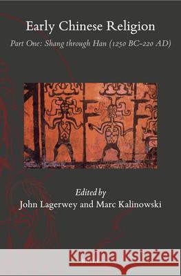Early Chinese Religion, Part One: Shang Through Han (1250 Bc-220 Ad) (2 Vols.) Lagerwey 9789004392670 Brill - książka