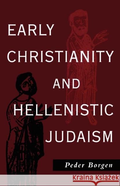 Early Christianity and Hellenistic Judaism Peder Borgen 9780567086266  - książka