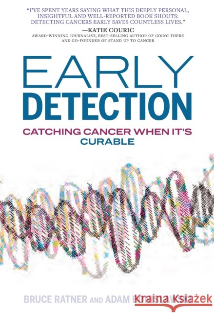 Early Detection: Catching Cancer When It's Curable Adam Bonislawski 9781682196656 OR Books - książka