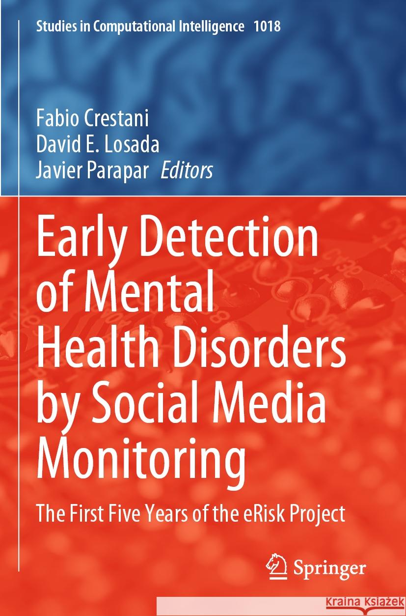 Early Detection of Mental Health Disorders by Social Media Monitoring  9783031044335 Springer International Publishing - książka