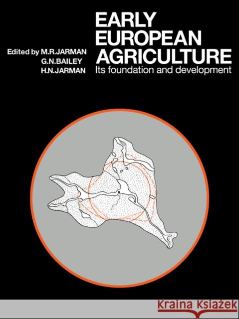 Early European Agriculture: Its Foundation and Development Jarman, M. R. 9780521105064 Cambridge University Press - książka