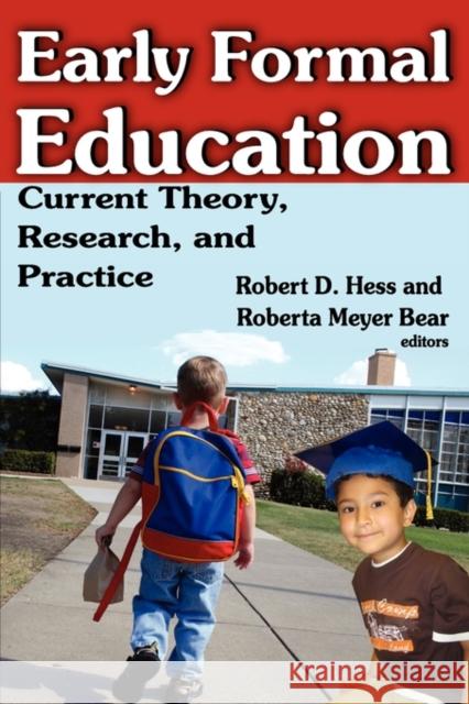 Early Formal Education: Current Theory, Research, and Practice Hess, Robert 9780202363295 Aldine - książka