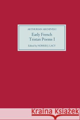 Early French Tristan Poems: I Norris J. Lacy 9780859915359 D.S. Brewer - książka