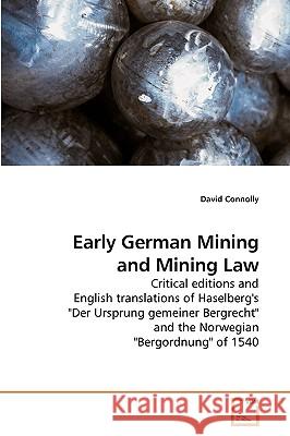Early German Mining and Mining Law David Connolly 9783639230635 VDM Verlag - książka