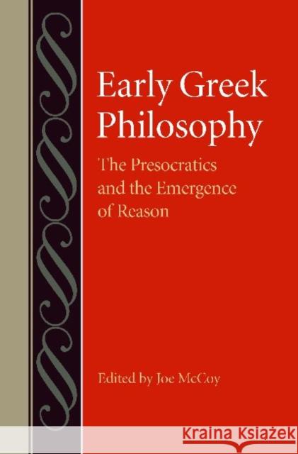 Early Greek Philosophy: The Presocractics and the Emergence of Reason McCoy, Joe 9780813221212 Catholic University of America Press - książka