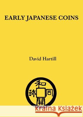 Early Japanese Coins David Hartill 9780755213658 Bright Pen - książka