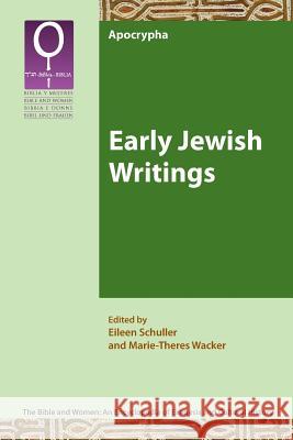 Early Jewish Writings Eileen Schuller Marie-Theres Wacker 9781628371833 SBL Press - książka