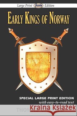 Early Kings of Norway (Large Print Edition) Thomas Carlyle 9781604508932 Serenity Publishers, LLC - książka