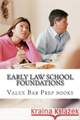 Early Law School Foundations: Introducing IRAC, the universal law school language Books, Value Bar Prep 9781507899724 Createspace - książka