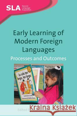 Early Learning of Modern Foreign Languages: Processes and Outcomes Marianne Nikolov (University of Pecs)   9781847691460 Multilingual Matters Ltd - książka