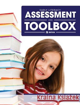 Early Literacy Assessment and Toolbox Michael S. Mott 9781516555406 Cognella Academic Publishing - książka