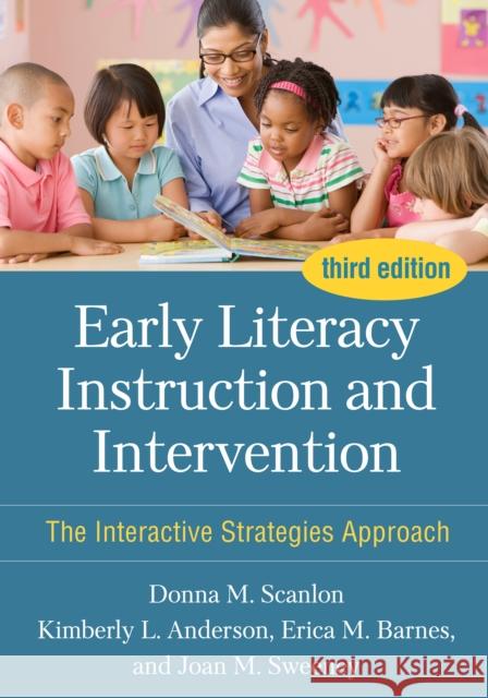 Early Literacy Instruction and Intervention, Third Edition: The Interactive Strategies Approach Joan M. (North Colonie Central Schools, United States) Sweeney 9781462553655 Guilford Publications - książka